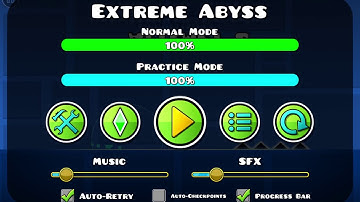 "Extreme Abyss" Layout. (Impossible) (Noclip) Geometry Dash
