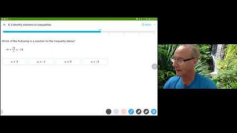 IXL Algebra1 K.3 - Identify Solutions to Inequalities
