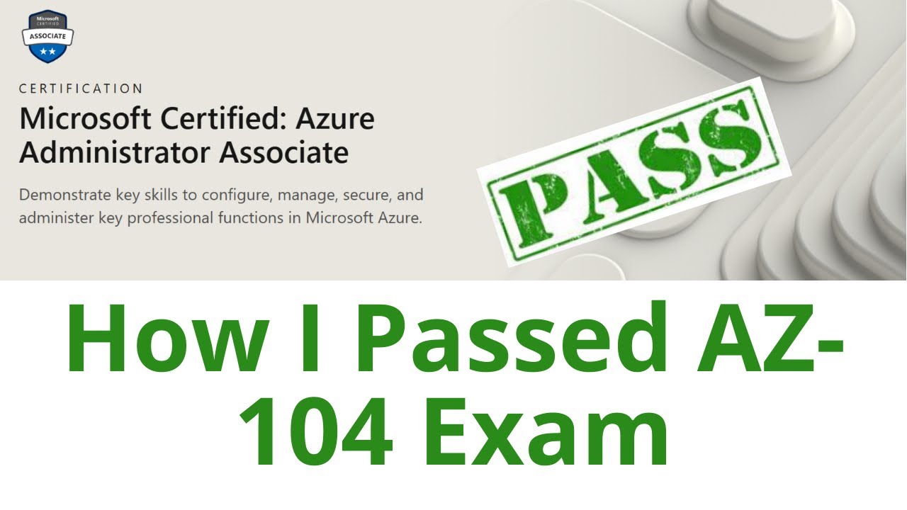 Sharing my experience with AZ -104 Exam | Tips & Tricks | - YouTube