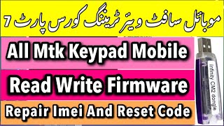 Mobile Software Training Course Part 7 | All Keypad Mtk Cpu Mobile | Read Write Firmware Repair Imei screenshot 5