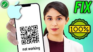 How To Fix QR Code Not Working on iPhone 2024 | Unable to scan QR Code iPhone