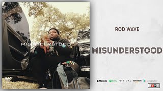 Rod Wave - Misunderstood