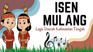 ISEN MULANG | LIRIK LAGU DAERAH KALIMANTAN TENGAH | #lagudaerah #laguviral #savelaguanak #indonesia