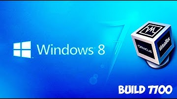 Как установить Windows 7 (8) build 7700 на Virtual Box