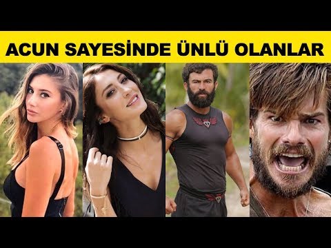 Acunun Ünlü Ettikleri, Acun Sayesinde Ünlü Olanlar