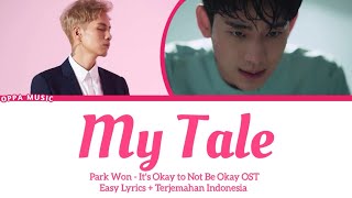 Park Won - My Tale (It's Okay to Not Be Okay OST) Lyrics terjemahan Indonesia