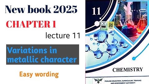 new first year chemistry  chapter 1 lecture 11| variation in metallic character 