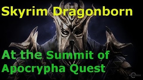 Skyrim Dragonborn:  Summit Of Apocrypha - Waking Dreams Book Part 8 (Playthrough/Walkthrough)