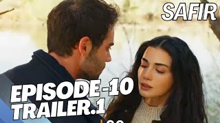 Safir Episode 10 Trailer 1 || English Subtitles|| En Espanol #Turkishdrama