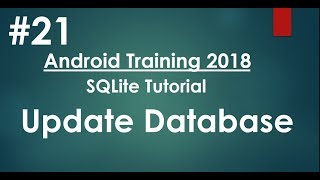 Android tutorial (2018) - 21 - SQLite - Update a Database