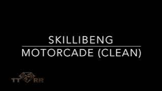 Skillibeng - Motorcade (TTRR Clean Version)