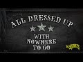 The Struts - All Dressed Up (With Nowhere To Go) (Official Audio)