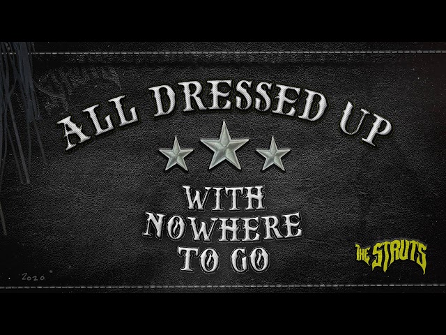 Struts - All Dressed Up