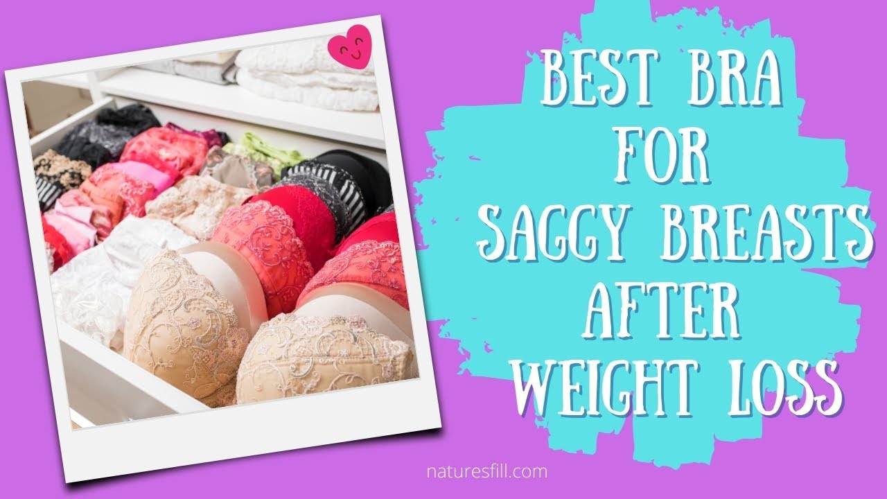 Best Bra For Saggy Breasts After Weight Loss: More Comfort