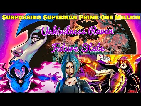 How Strong is Unkindness Raven Rachel Roth - Future State - DC Comics daughter of Trigon