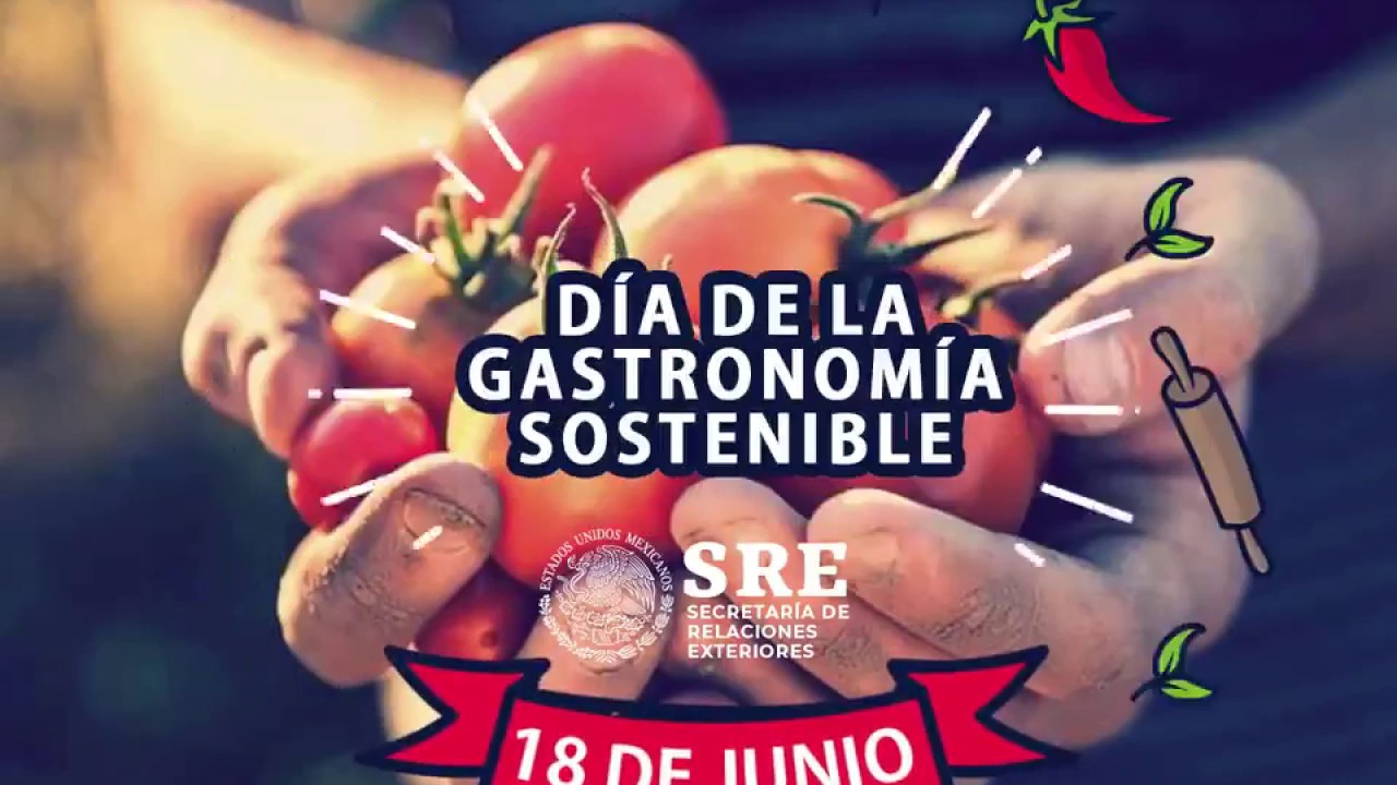 18 De Junio Día De La Gastronomía Sostenible Youtube