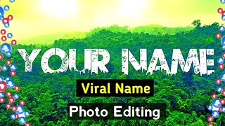 Viral Name Photo Editing | Urban Jungle Font Photo Editing | How To Edit Name Photo screenshot 3
