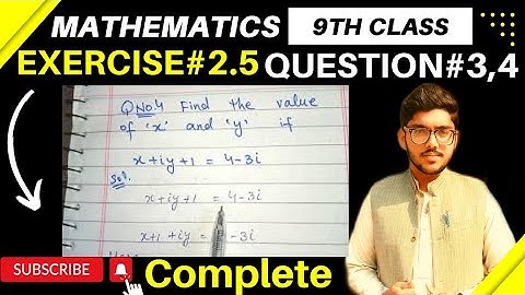 9th Class Math Chapter 2 Exercise 2.5 Questions#3&4 |Real and imaginary parts of complex numbers