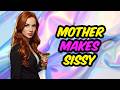 Mother Turns Her Son Into Her Perfect Sissy Mother Makes Sissy