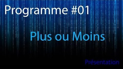 Programme #1 - Le jeux du plus ou moins (Présentation)