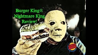 BURGER KING® Nightmare King Review ~ It's ghoulishly delightful!