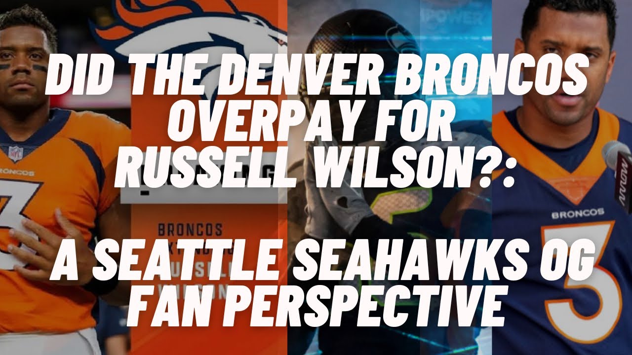 How Much Did The Broncos Pay Russell Wilson