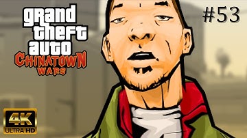 GTA: Chinatown Wars [4K] - Mission #53 - The Wages of Hsin