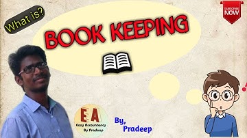 Book Keeping #1 l Meaning l Explanation l Tamil l By Pradeep Rishikesavan