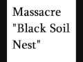 MASSACRE &quot;BLACK SOIL NEST&quot;