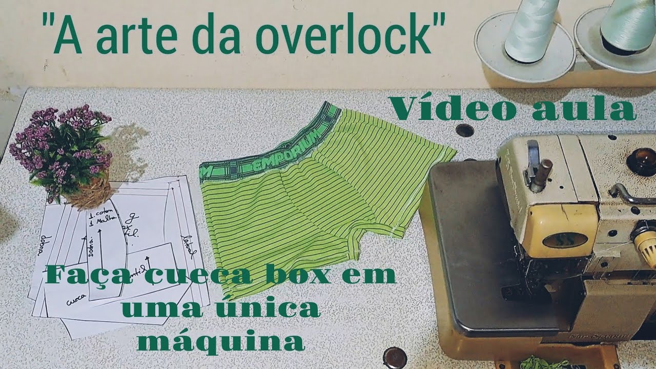 💕✂️Faça cueca box em apenas uma máquina ( overlok )