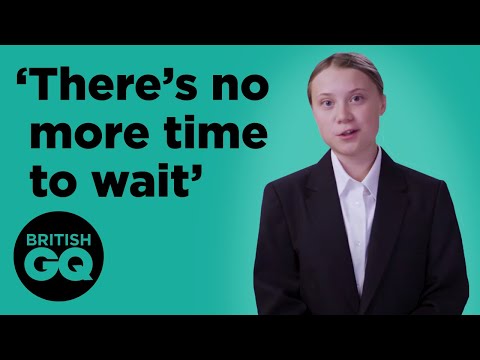 Greta Thunberg: ‘There’s no more time to wait’ | British GQ