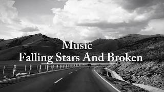 Falling Stars And Broken | Produced By: S-CoZY | We Made Wishes On The Midnight Sky