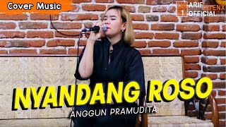 NYANDANG ROSO - ANGGUN PRAMUDITA (LIVE)