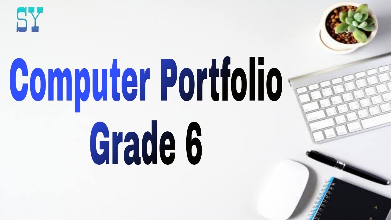 Computer Portfolio Grade 6 || Marium Education System ||#07 - YouTube