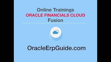 Oracle Fusion Financials Online Training | OracleErpGuide.com