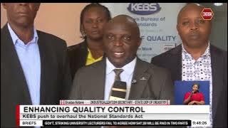 KEBS pushing to overhaul the National Standards Act