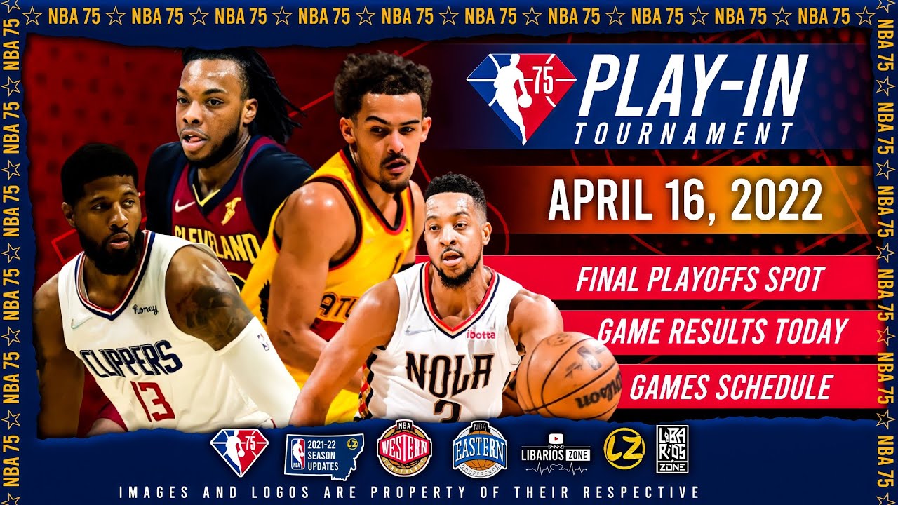 NBA PLAYOFFS SPOT COMPLETE APRIL 16, 2022 PLAY-IN GAME RESULTS TODAY GAMES SCHEDULE TOMORROW