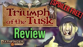 Is Triumph of the Tusk Really That Good A PF2e Review