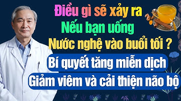điều gì sẽ xảy ra nếu bạn uống nước nghệ vào buổi tối ? cách pha nước nghệ chuẩn nhất