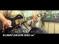 B&#39;z:RUN”LIVE-GYM 2023 ver”(guitar cover)