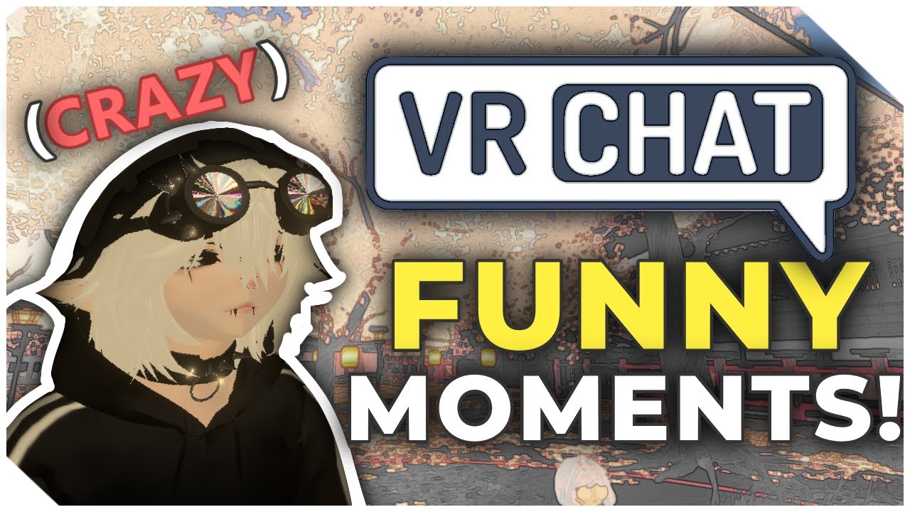 VR CHAT Funny Moments - YouTube