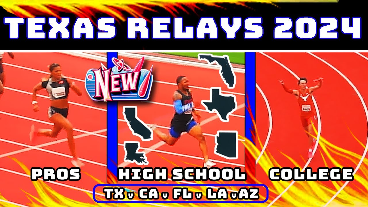 Texas Relays 2024 - (Texas v Florida v California, 4x1s, 4x2s, 100m, 200m, Gabby Thomas, High Sch)