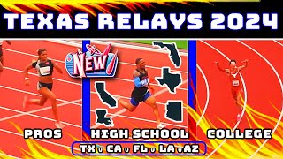 Texas Relays 2024  (Texas v Florida v California, 4x1s, 4x2s, 100m, 200m, Gabby Thomas, High Sch)