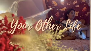 Your Other Life - Lord Huron (cover)