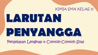 LARUTAN PENYANGGA : KIMIA SMA KELAS 11