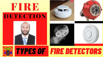 Fire Detection System | Types of Fire Detectors | The Function of Fire Detectors #safetyfirstlife