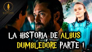 La Historia Completa de Albus Dumbledore Parte 1