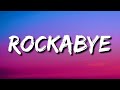Clean Bandit - Rockabye (Lyrics) feat. Sean Paul &amp; Anne-Marie
