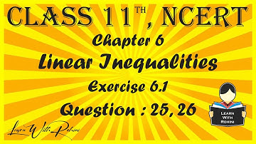 Linear Inequalities | Chapter 6 |Exercise 6.1 | Question 25, 26 | NCERT | Maths |Tamil | class 11