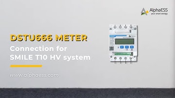 DSTU666 Meter (without CTs) Connection for SMILE T10 HV system | AlphaESS Troubleshooting